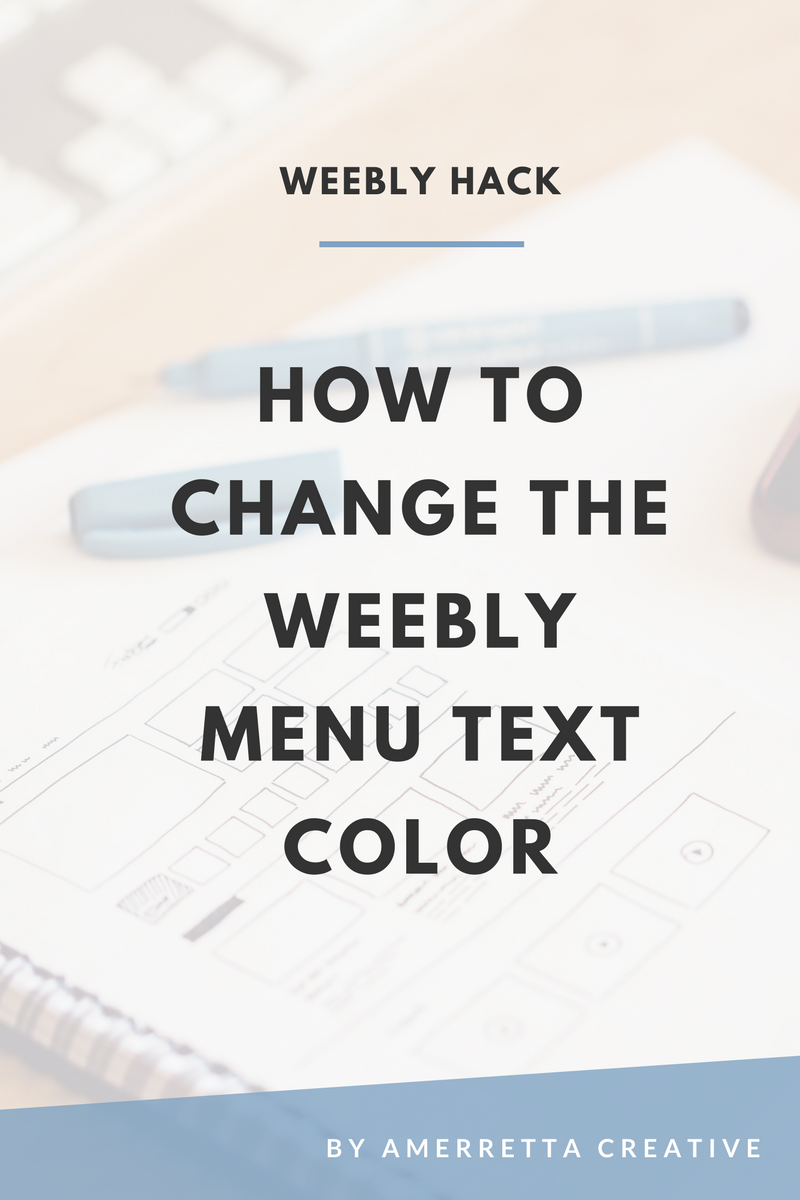 How to Change the Weebly Menu Text Color